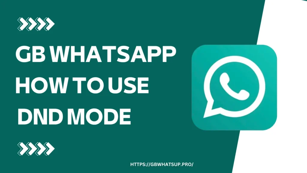 GB WhatsApp how to use dnd mode 